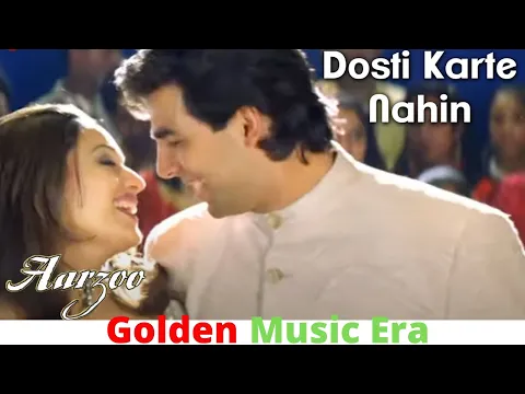 Download MP3 Dosti Karte Nahin - Aarzoo (1999) HD