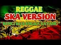 Download Lagu BENCI KUSANGKA SAYANG l Reggae Ska Version l TERBARU 2019