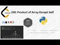 LeetCode 238 Product of Array Except Self Efficient Python Solution Hack Code