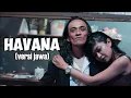 Download Lagu HAVANA - CAMILA CABELLO ( VERSI JAWA |NDRUW NEVEREND)