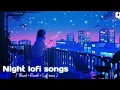 1 Hour Of Hindi Lofi Songs To Study Chill Relax Refreshing Arijit Singh Lofi Makhan Films