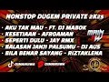 Download Lagu AKU TAK MAU X KESETIAAN NONSTOP DUGEM HARDMIX 2K25 [ ‪𝙳𝙹 𝙼𝙰𝙸𝙽𝙹𝙸𝚆𝙰 ]