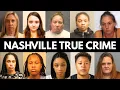 Nashville True Crime Cases That Shocked The State Full Documentary