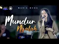 Download Lagu Mundur Ngalah - Maria Ocha || Uwes ojo gandoli lungaku ra bakal bali