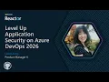 Level Up Application Security on Azure DevOps 2026