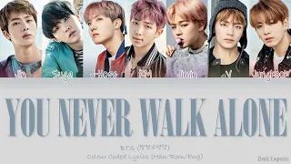 BTS 방탄소년단 A Supplementary Story You Never Walk Alone Color Coded Lyrics Han Rom Eng 