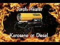 Master Kerosene and Diesel 140 000 btu Heater from Tractor Supply Review