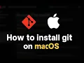 Easily Install Git on MacOs 2026