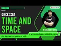 Quick Sort Time and Space Data Structure and Algorithms in JAVA