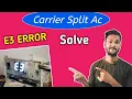 How to fix e3 error code carrier Inverter ac carrier ac e3 error code