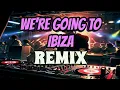 Lagu WE'RE GOING TO IBIZA (VENGABOYS) | Tekno Remix | DJ NoFace