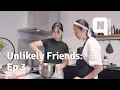 Download Lagu Unlikely Friends Ep: 3 | On! Deh-ondeh