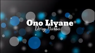 Download Ono Liyane-Dory Harsa Official Video Lirik MP3