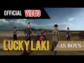 Lucky laki  -  As Boys ( Official Video )
