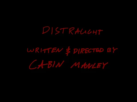 DISTRAUGHT - A Short Film