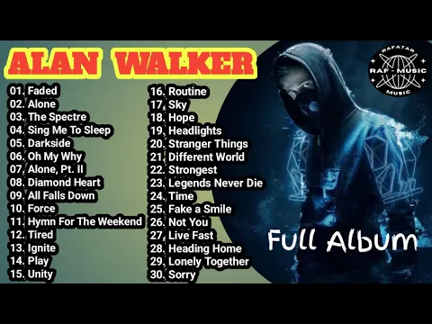 Download MP3 Alan Walker | Greatest Hits Full Album | Music Hits Collection | rafatar music