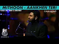 Download Lagu Aankhein Teri Kitni Haseen | Maula Mere Maula ( Unplugged ) By Mithoon At MTV Unplugged | Anwar