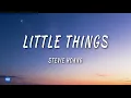Little Things (Lyrics) - Stevie Hoang