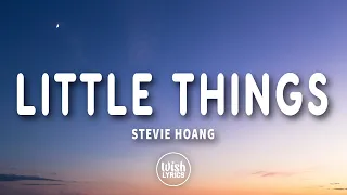 Download Little Things (Lyrics) - Stevie Hoang MP3