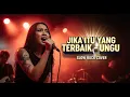 Lagu UNGU - JIKA ITU YANG TERBAIK | Slow Rock Cover | Lagu Wajib Saat Harus MERELAKAN DIA! 💔