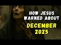 These 4 events will happen in December 2025 (Watch if you are Christian)