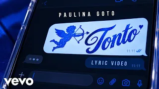 Paulina Goto - Tonto (Lyric Music Video)