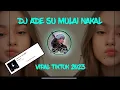 Download Lagu DJ ADE SU MULAI NAKAL || VIRAL TIKTOK 2023 || RAHMAT TAHALU || ZM FNKY