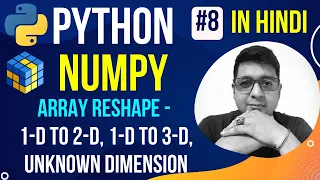 NumPy Array Reshaping 1D into 2D 3D Complete Python Numpy Tutorial in Hindi with Notes