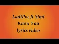 Know you by ladipoe ft simi official lyrics