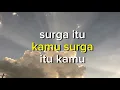 Download Lagu LIRIK LAGU ADUH - MALIQ \u0026 D'ESSENTIALS| surga itu kamu duniawi juga kamu