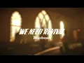 3 Heath Brother - We Need Revival (Official Lyric Visualizer)