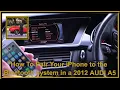 How To Pair Your iPhone to the Bluetooth system in a 2012 AUDI A5