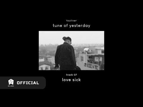 Download MP3 Touliver - Love Sick (Official Audio)