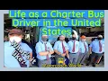 Life as a Charter bus driver in the US What is it like