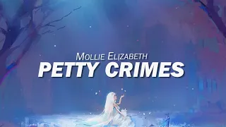 Mollie Elizabeth - Petty Crimes (Lyrics)