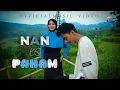 Download Lagu Nan Ko Paham - KKZ D BLG feat. Gitana Arum (Official Music Video)