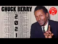 Download Lagu Chuck Berry Best Songs - Chuck Berry Greatest Hits Full Album - Chuck Berry Blue Songs 2021