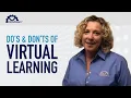 Do s and don ts of virtual learning