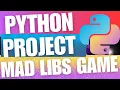 Python Beginner Project Build A Simple Mad Libs Game