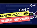 Genetic Algorithm Neural Network - Part 2 Unity and C