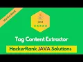 HackerRank Tag Content Extractor problem solution in Java Java solutions Programmingoneonone