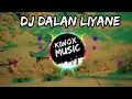 Download Lagu DJ DALAN LIYANE-Hendra Kumbara •Remix Full Bass 2020 by Kiwox Music