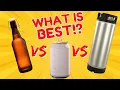 Bottles Cans or Kegs What s best for Homebrewed BEER
