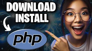 How to Download and Install PHP on Windows 2026