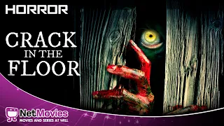 Crack In The Floor - Full Movie in English - Horror Movie | Netmovies