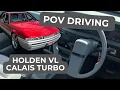 POV Driving 1988 Holden VL Calais Turbo