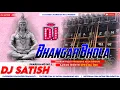 Download Lagu Bhangar Bhola Vs  Saji Gelay Bhole Baba Ke Baratiya Jagran Fully Pressure Kick Dholki Mix Dj Shashi