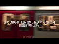 Seksendört - Kendime Yalan Söyledim | English Translation