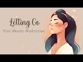 Download Lagu 5 Minute Meditation for Letting Go