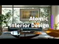 Atomic Age Interior Design Explained